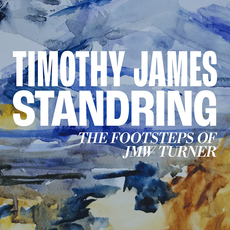 Timothy James Standring: The Footsteps of JMW Turner, Exhibition Visual Identity and Promotion
